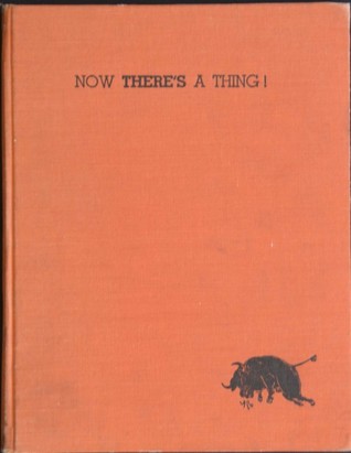 Now There's a Thing! A Manual of Liar Dice and Taurocoprology (Hardcover)