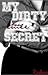 My Dirty Little Secret by Railene