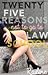 Twenty Five Reasons Not to Go to Law School by Railene