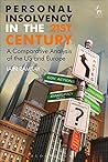 Personal Insolvency in the 21st Century: A Comparative Analysis of the US and Europe