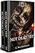 Not Dead Yet: A British Zombie Apocalypse Series (Books 1-2)