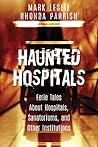 Haunted Hospitals...