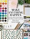 Make Anything Hap...