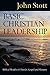 Basic Christian Leadership by John R.W. Stott