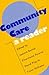 Community Care: A Reader