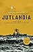 Jutlandia: La batalla naval...