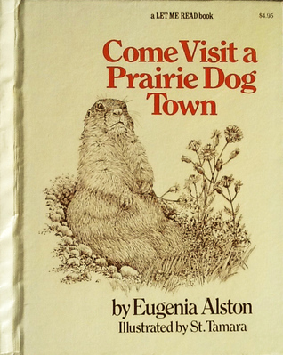 Come Visit a Prairie Dog Town (Paperback)