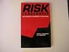 Risk Leadership: The Courage to Confront & Challenge Risk Leadership: The Courage to Confront & Challenge