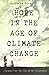 Hope in the Age of Climate ...