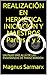 REALIZACIÓN EN HERMÉTICA INICIACIÓN Y MAESTROS Partes 1 y 2 by Magnus Sarmarx