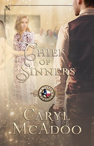 Chief of Sinners (Texas Romance, #10)