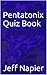 Pentatonix Quiz Book by Jeff Napier