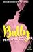 Bully by Penelope Douglas