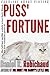 Puss' Fortune: A Fabulist S...