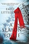 A Season to Lie by Emily Littlejohn A Season to Lie by Emily Littlejohn