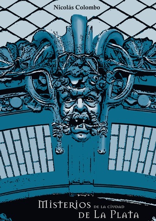 Misterios de la ciudad de La Plata (Misterios de la ciudad de La Plata, #1)