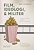 Film, Ideologi, dan Militer...