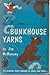 Bunkhouse Yarns: The Incred...