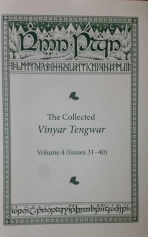 The Collected Vinyar Tengwar: Volume 4 (Vinyar Tengwar, 31-40)