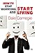 How to Stop Worrying and Start Living by Dale Carnegie