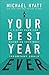 Your Best Year Ever: A 5-St...