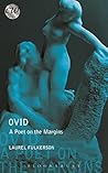 Ovid: A Poet on t...