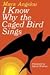 I Know Why the Caged Bird Sings by Maya Angelou