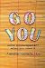 Go You by Annette Rochelle Aben Go You by Annette Rochelle Aben