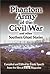 Phantom Army of the Civil War by Frank Spaeth