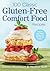 100 Classic Gluten-Free Comfort Food Recipes