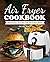 Air Fryer Cookbook: Irresis...