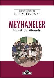 Meyhaneler Hayat Bir Alemdir (Paperback)