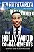 The Hollywood Commandments: A Spiritual Guide to Secular Success