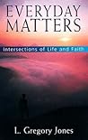 Everyday Matters: Intersections of Life and Faith