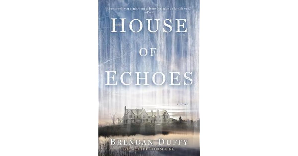 House of Echoes by Brendan Duffy