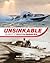 Unsinkable: The History of ...