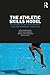 The Athletic Skills Model: ...