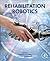 Rehabilitation Robotics: Technology and Application