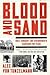 Blood and Sand: Suez, Hungary, and Eisenhower's Campaign for Peace – A Popular History of Cold War Conspiracy, Terrorism, and the Middle Eastern Crisis