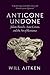 Antigone Undone: Juliette Binoche, Anne Carson, and the Art of Resistance