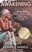 Awakening: A 40-Day Guide t...