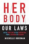 Her Body, Our Laws by Michelle Oberman