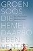 Groen soos die hemel daarbo by Eben Venter