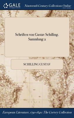 Schriften von Gustav Schilling. Sammlung 2 (German Edition)