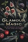 Glamour Magic: Th...