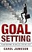 Goal Setting: Plan Your Way...