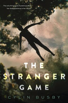 The Stranger Game: Gone Girl for Teens―A Dark YA Mystery of Sisters, Secrets, and Impersonation