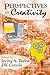 Perspectives in Creativity by Irving Taylor