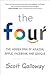 The Four: The Hidden DNA of Amazon, Apple, Facebook, and Google
