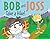 Bob and Joss Take a Hike!: ...
